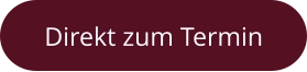 Direkt zum Termin